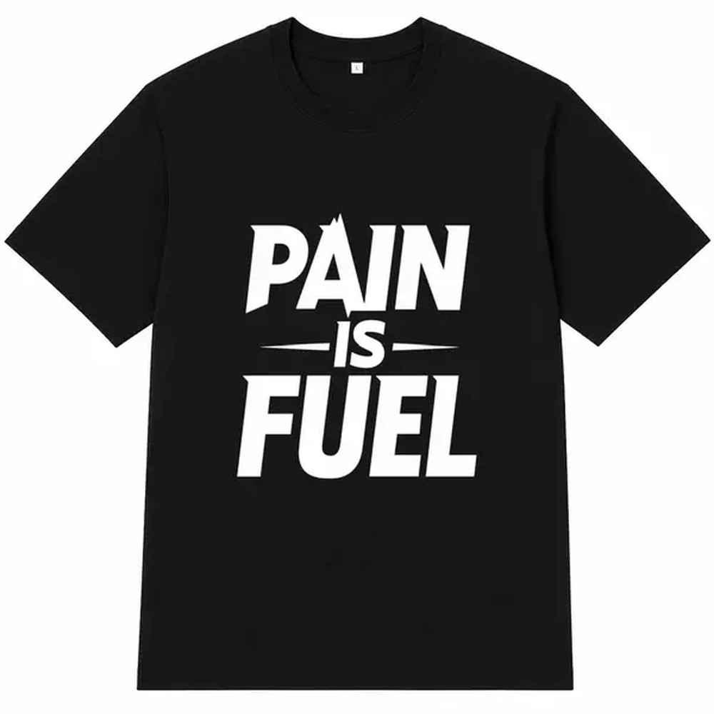 Pain Is Fuel Letter Print T-sh - Fuel Fitness & Nutrition Oakbank Photos recension och pris